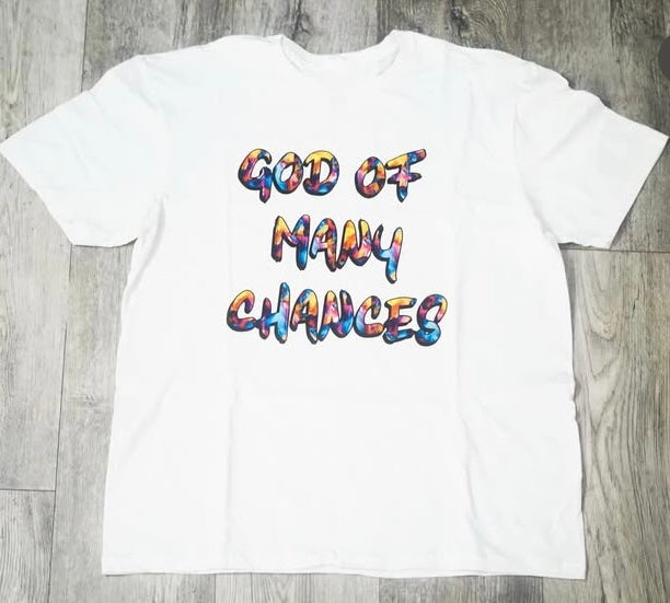 GOD OF MANY CHANCES T-Shirt