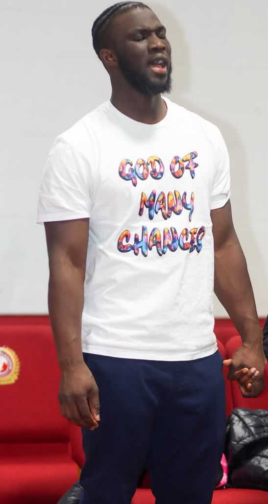 GOD OF MANY CHANCES T-Shirt