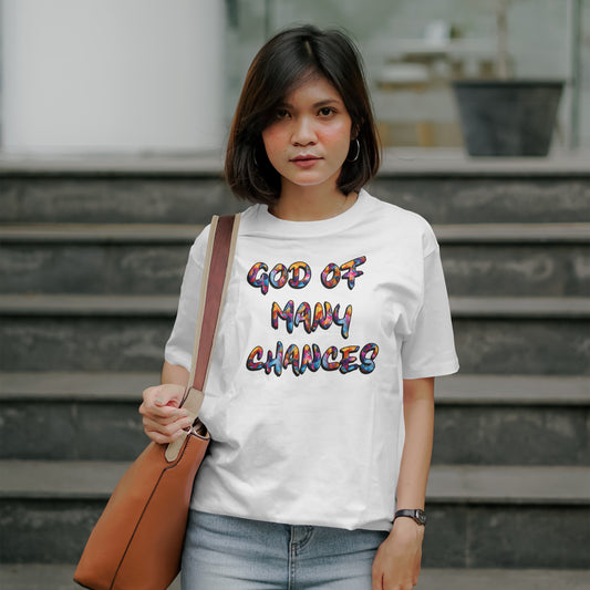 GOD OF MANY CHANCES T-Shirt