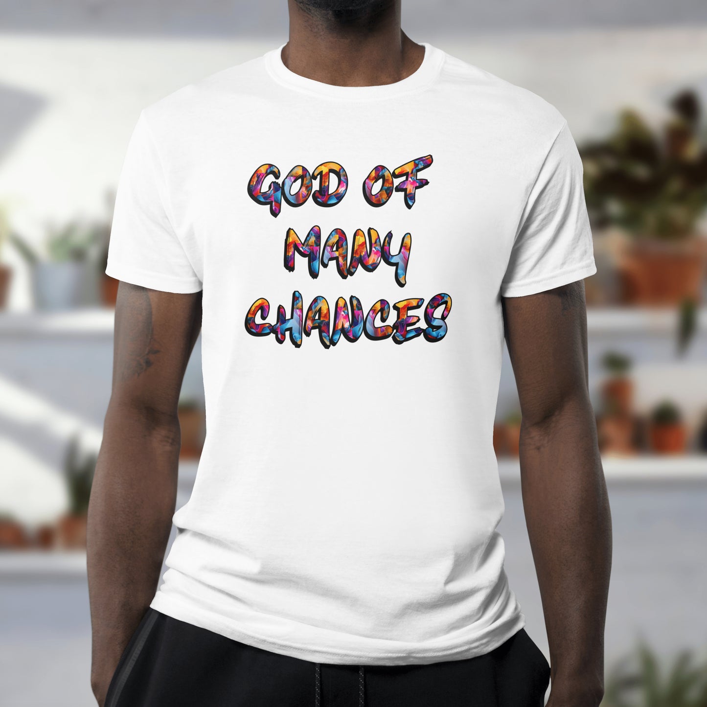 GOD OF MANY CHANCES T-Shirt
