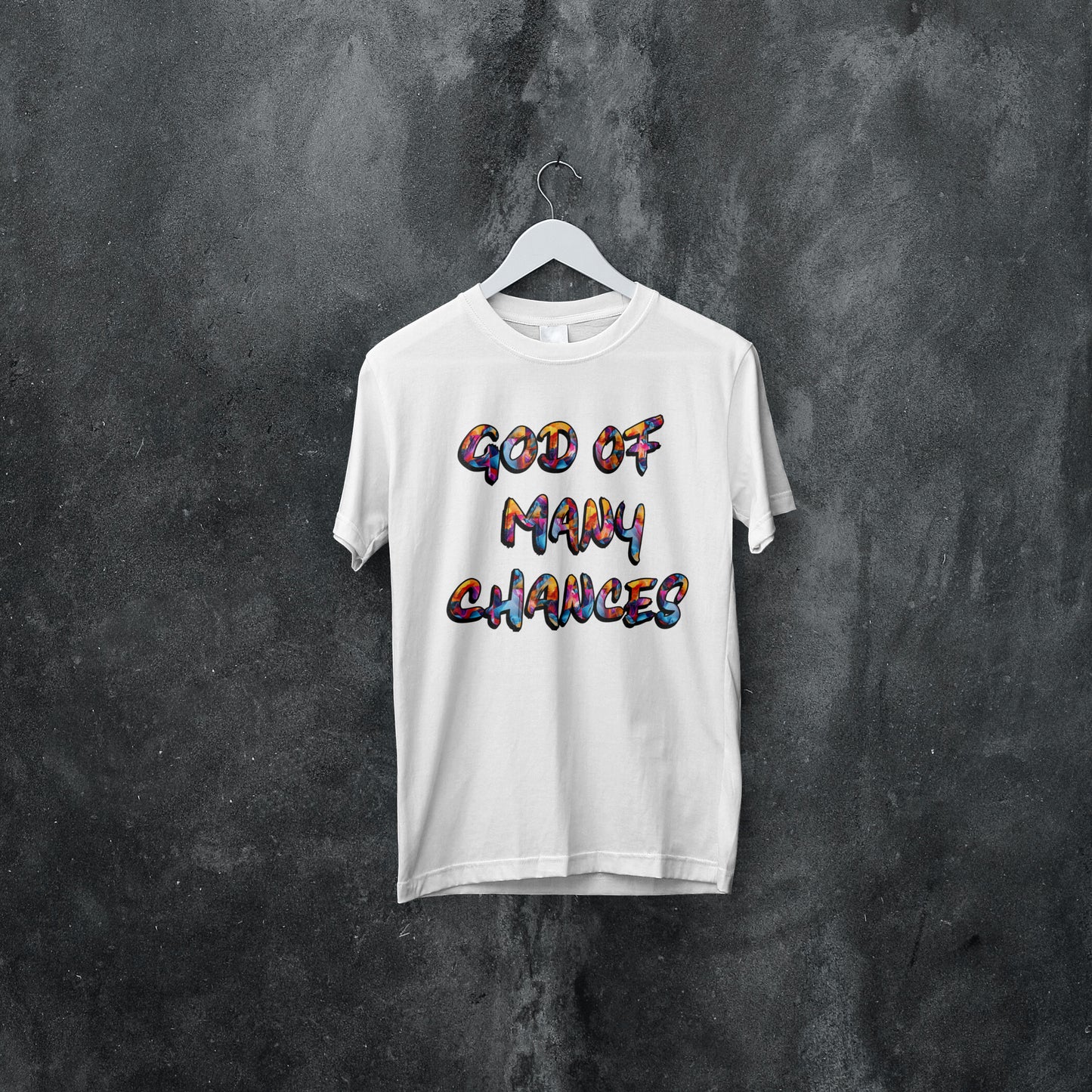 GOD OF MANY CHANCES T-Shirt
